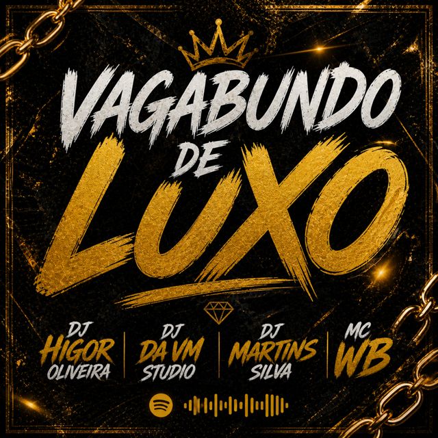 DJ DA VM STUDIO - 'VAGABUNDO DE LUXO (feat. DJ HIGOR OLIVEIRA & DJ MARTINS SILVA & WB)' [Ringtone]