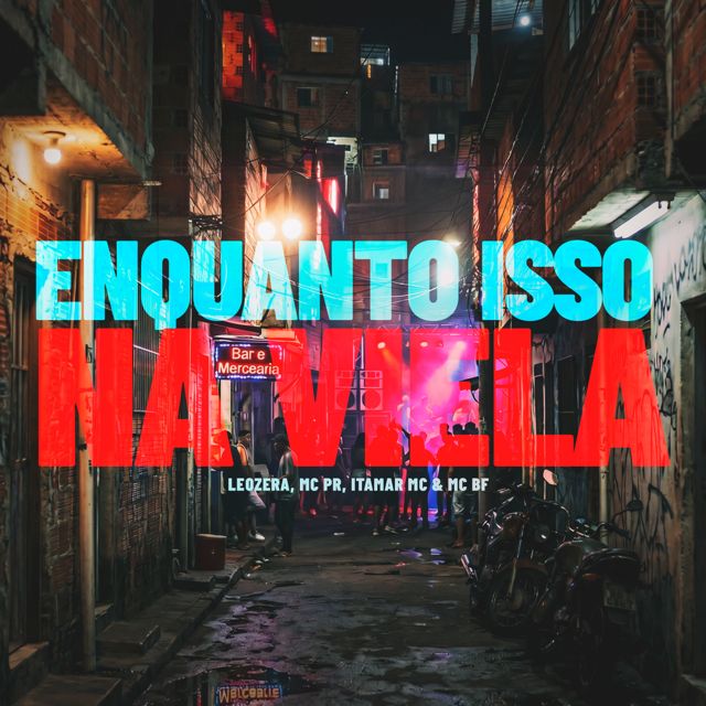 LeoZera - 'Enquanto Isso Na Viela (feat. MC PR & Itamar Mc & MC BF)' [Ringtone]