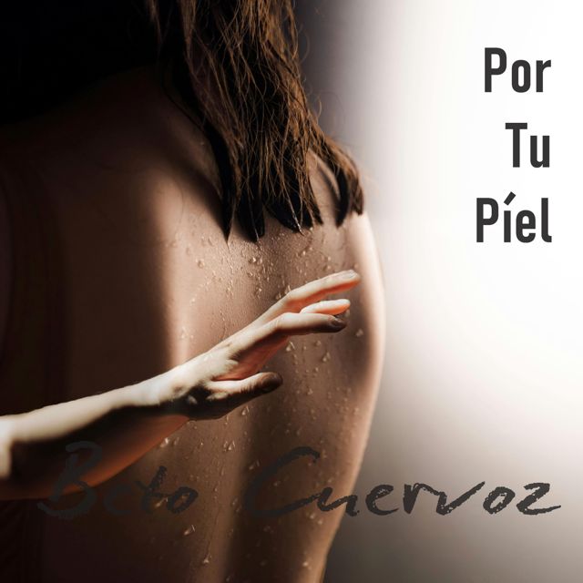 Beto Cuervoz - 'Por Tu Piel' [Ringtone]