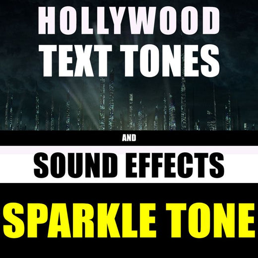 Hollywood Text Tones - 'Sparkle Tone (feat. Sound Effects)' [Ringtone]