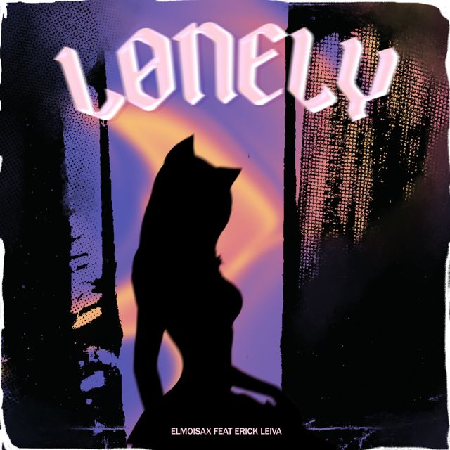 El Moisax - 'Lonely (feat. Erick Leiva)' [Ringtone]