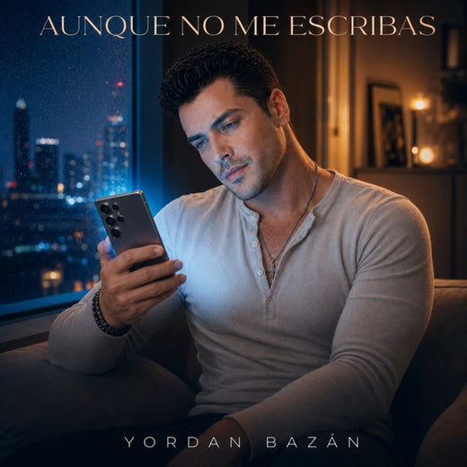 Yordan Bazán - 'Aunque No Me Escribas' [Ringtone]