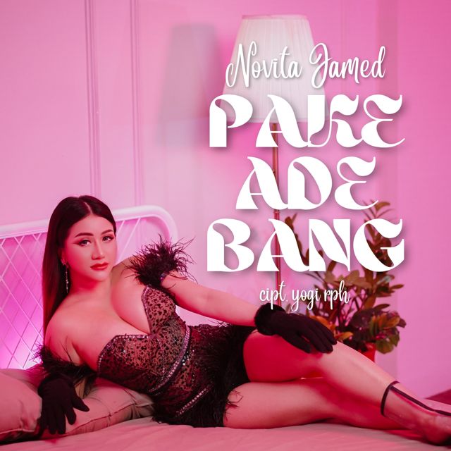 Novita Jamed - 'Pake Ade Bang' [Ringtone]