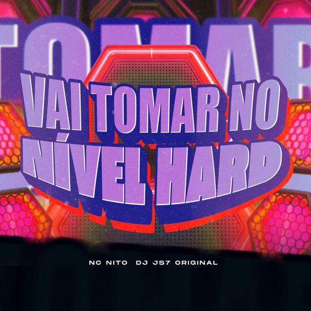 DJ JS7 Original - 'VAI TOMAR NO NÍVEL HARD (feat. MC Nito)' [Ringtone]