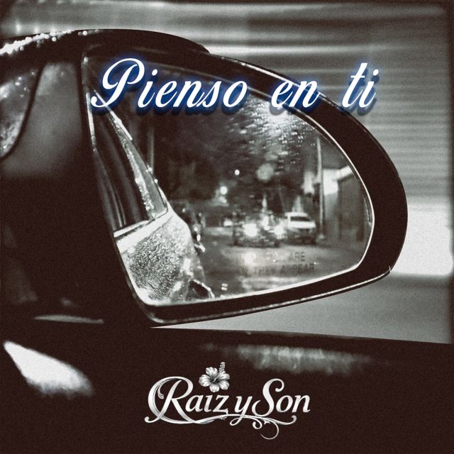 Raíz y son - 'Pienso en ti' [Ringtone]