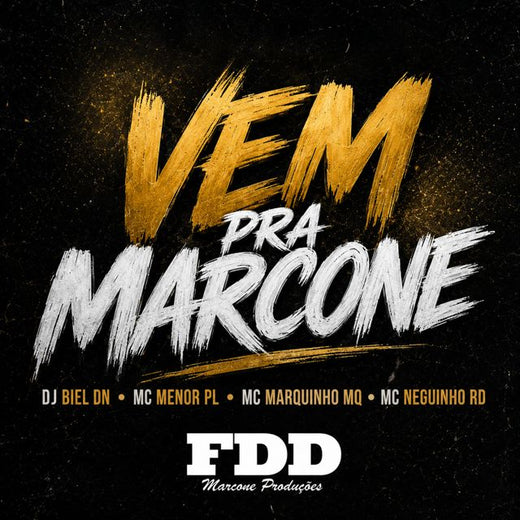 DJ BIELL DN - 'Vem Pra Marcone (feat. MC MENOR PL & MC MARQUINHO MQ & MC NEGUINHO RD)' [Ringtone]
