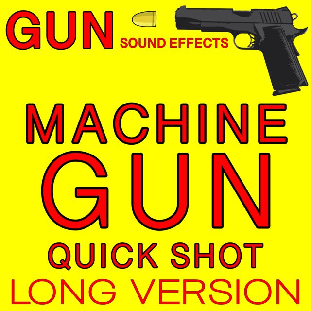 Gun Sound Effects - 'Machine Gun Quick Shot Long Version' [Ringtone]