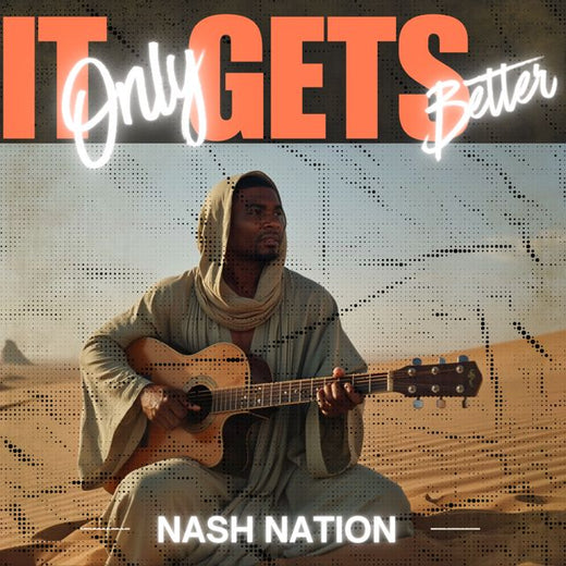 Nash Nation - 'It Only Gets Better' [Ringtone]