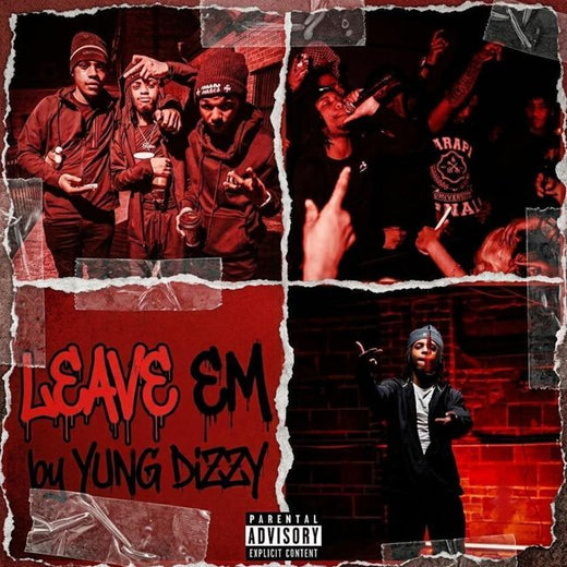 Yung Dizzy - 'Leave 'Em' [Ringtone]