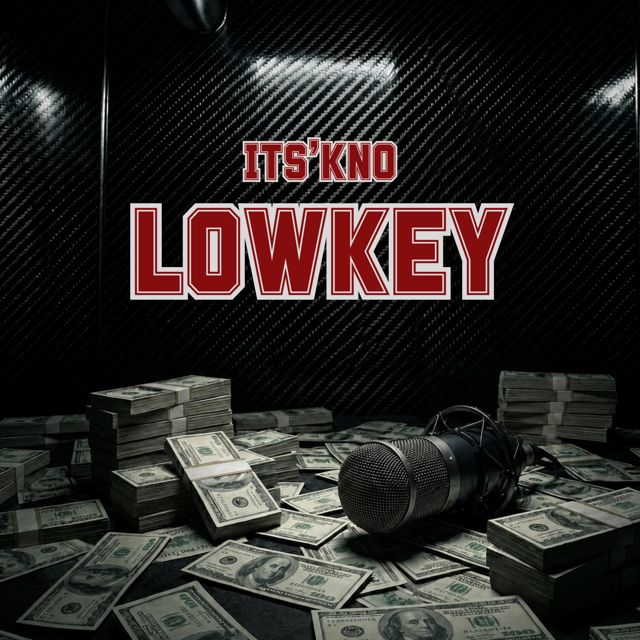ITS'KNO - 'LOWKEY' [Ringtone]