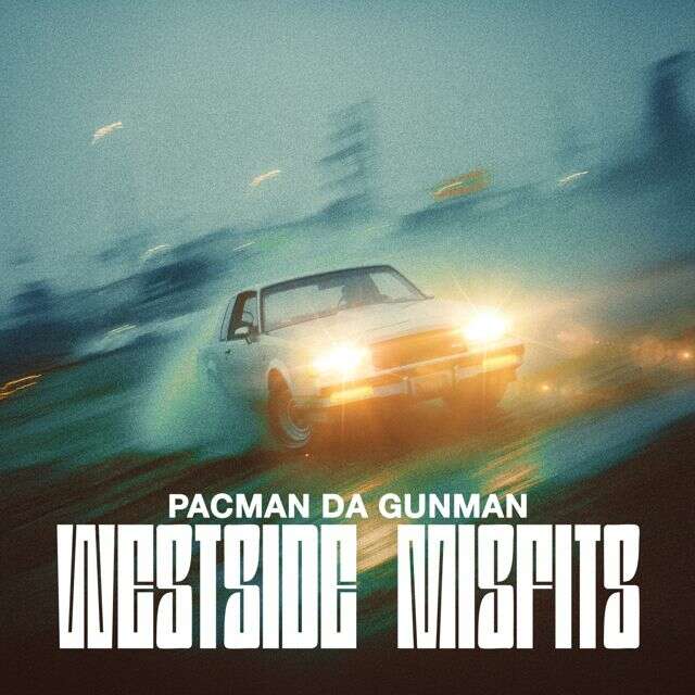 Pacman Da Gunman - 'Westside Misfits' [Ringtone]