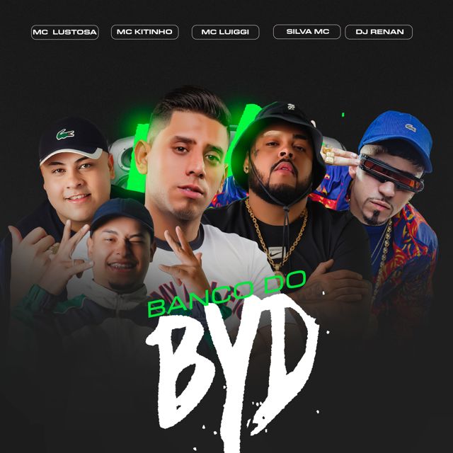 MC luiggi - 'Banco do BYD (feat. MC KITINHO & Silva MC & DJ Renan & MC Lustosa)' [Ringtone]