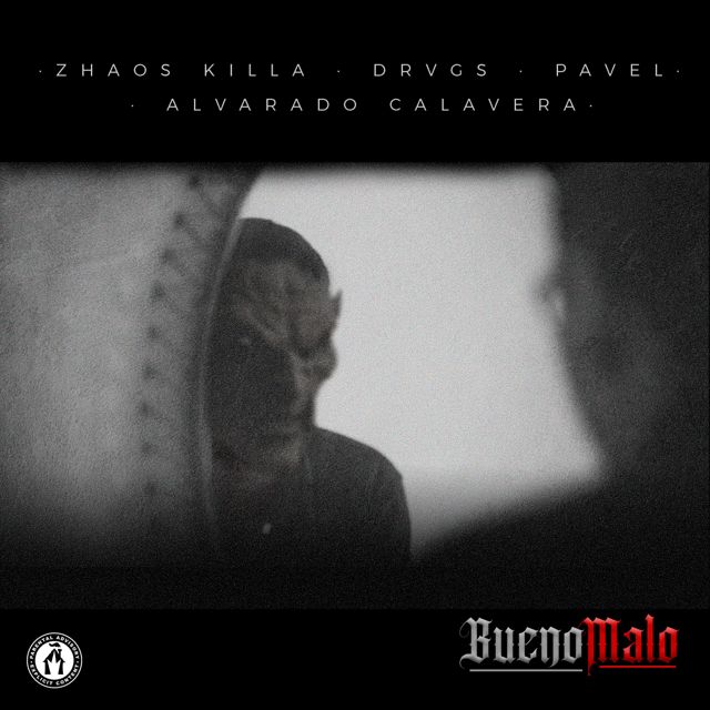zhaos killa - 'Bueno Malo (feat. Alvarado Calavera & Pavel & Drvgs)' [Ringtone]