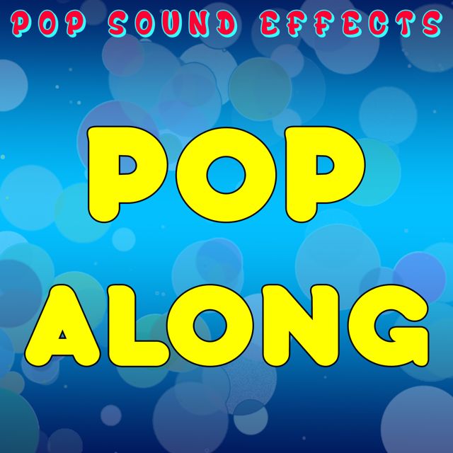 Pop Sound Effects - 'Pop Along' [Ringtone]