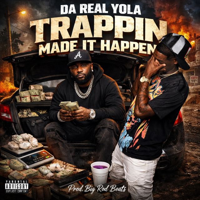 Da real Yola - 'Trappin Made It Happen' [Ringtone]