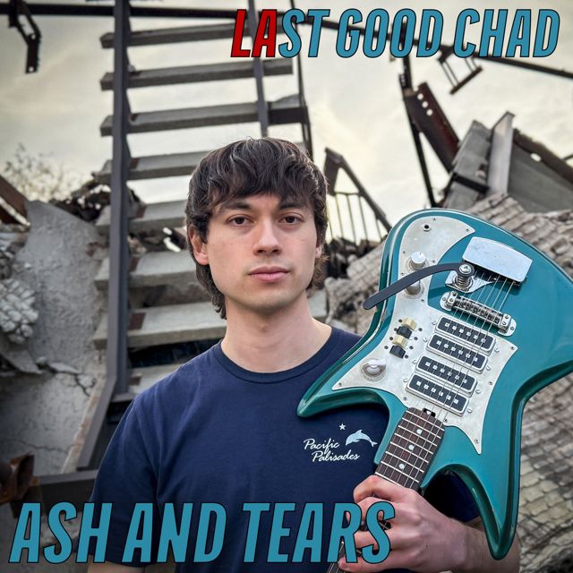 Last Good Chad - 'Ash and Tears' [Ringtone]