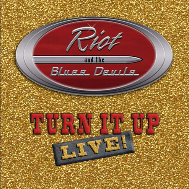 Riot - 'Turn It Up / That's All Right Mama (Live) (feat. The Blues Devils)' [Ringtone]