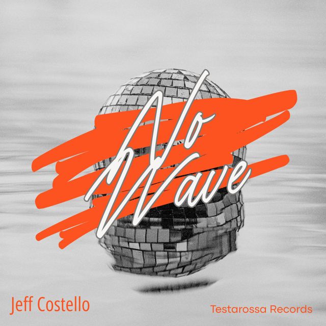 Jeff Costello - 'No Wave' [Ringtone]