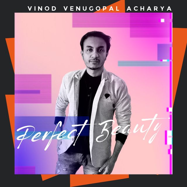 Vinod Venugopal Acharya - 'Perfect Beauty' [Ringtone]