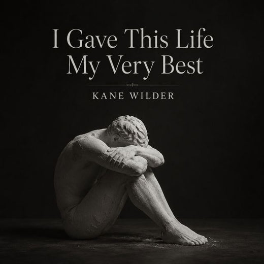 Kane Wilder - 'I Gave This Life My Very Best' [Ringtone]