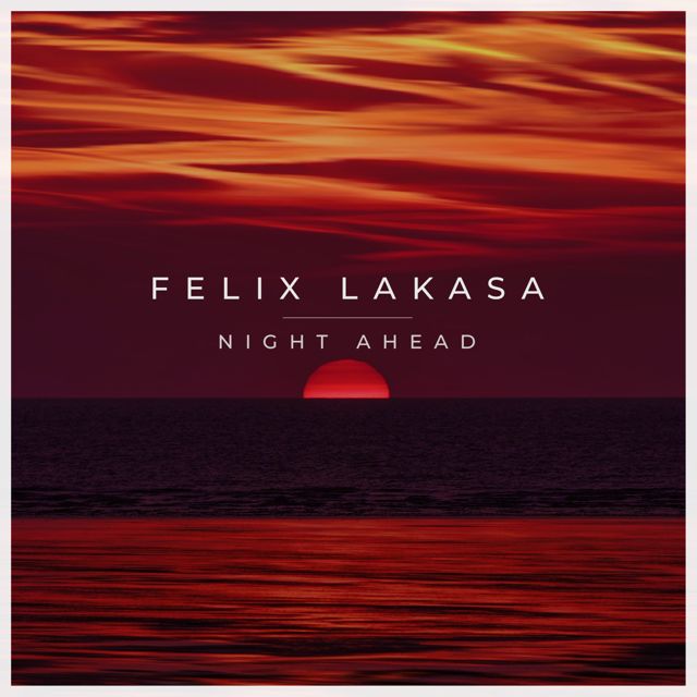 Felix Lakasa - 'Night ahead' [Ringtone]
