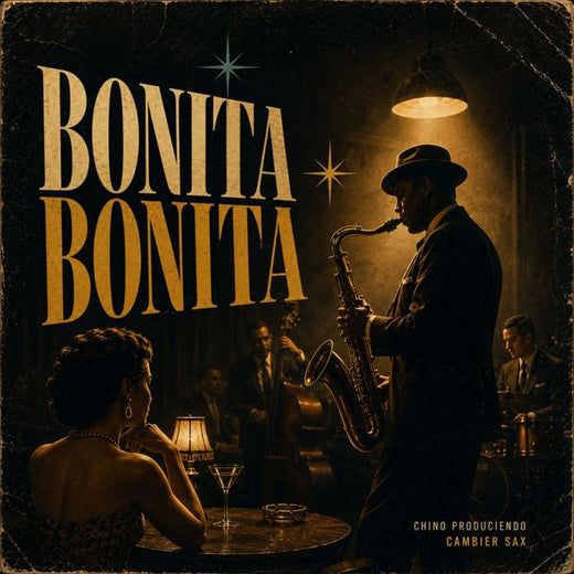 Chino Produciendo - 'Bonita Bonita (Instrumental Sax) (feat. Cambier Sax)' [Ringtone]