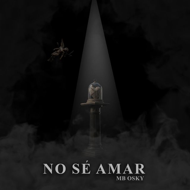 MB osky - 'NO SÉ AMAR' [Ringtone]