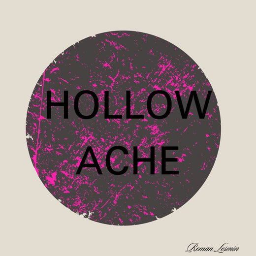 Roman Lesmin - 'Hollow Ache' [Ringtone]