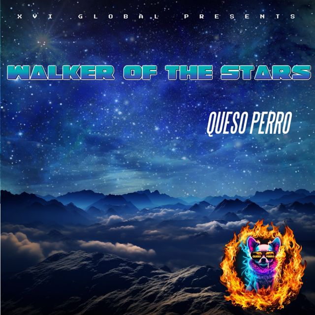 Queso Perro - 'Walker of the Stars' [Ringtone]