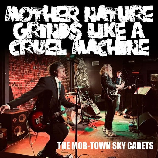 The Mob-Town Sky Cadets - 'Mother Nature Grinds Like a Curel Machine' [Ringtone]