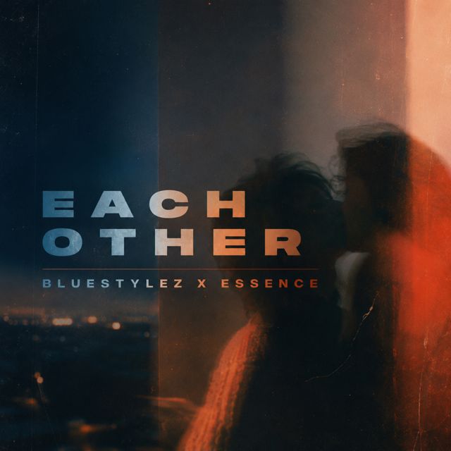 Bluestylez - 'Each Other (feat. Essence)' [Ringtone]