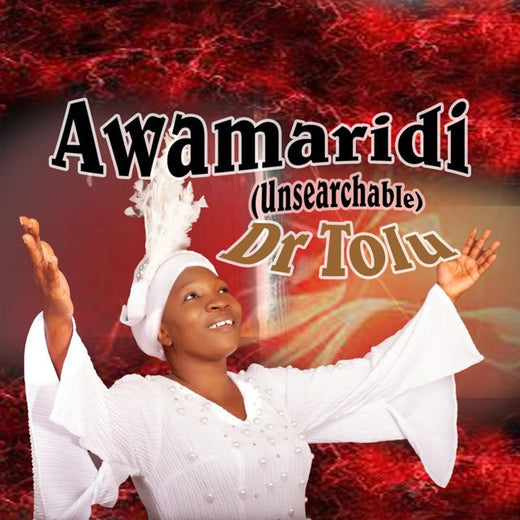 Dr Tolu - 'AWAMARIDI' [Ringtone]
