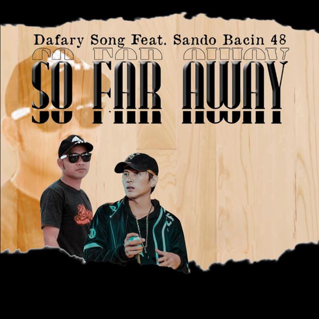 Dafary Song - 'So Far Away (feat. Sando Bacin 48)' [Ringtone]