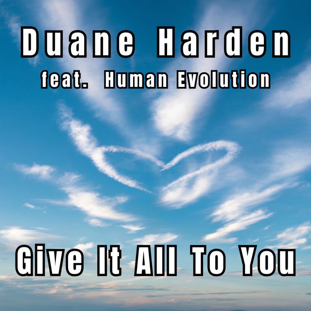 Duane Harden - 'Give It All To You (Divine Source Mix) (feat. Human Evolution)' [Ringtone]