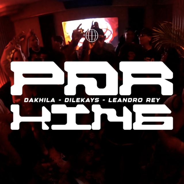 Dakhila - 'PARKING (feat. Leandro Rey & DileKays & KLEYDER & aokeydale)' [Ringtone]