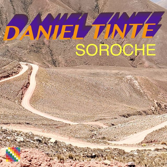 Daniel Tinte - 'Soroche' [Ringtone]