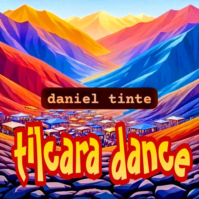 Daniel Tinte - 'Tilcara dance' [Ringtone]