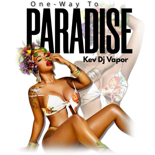 Kev Dj Vapor - 'One Way To Paradise (feat. Kevin Eagan)' [Ringtone]