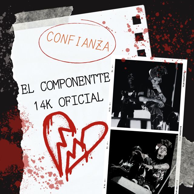 El Componentte - 'Confianza (feat. 14K Oficial)' [Ringtone]