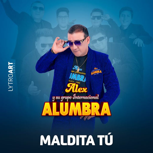 Alex Chaleco y Su Grupo Alumbra - 'Maldita Tú' [Ringtone]