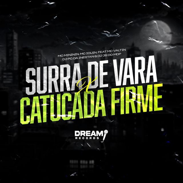 DJ JS DO MDP - 'MTG - Surra de vara x Catucada firme (feat. Mc Mininin & MC Iguin & Mc Valtin & Dj Pg Da Inestan)' [Ringtone]