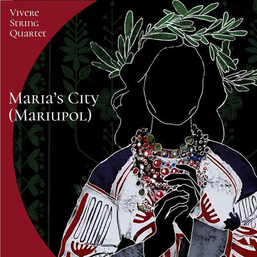 Vivere String Quartet - 'Maria's City (Mariupol)' [Ringtone]