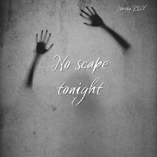 Norvix RDX - 'No scape tonight' [Ringtone]