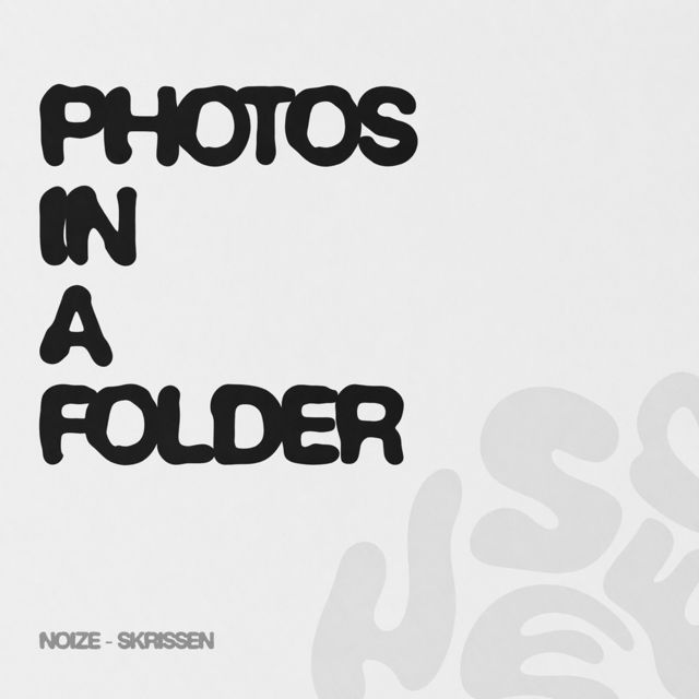 skrissen - 'Photos in a folder (feat. Noize)' [Ringtone]