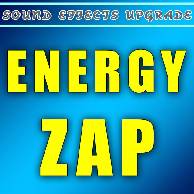 Sound Effects Upgrade - 'Energy Zap' [Ringtone]