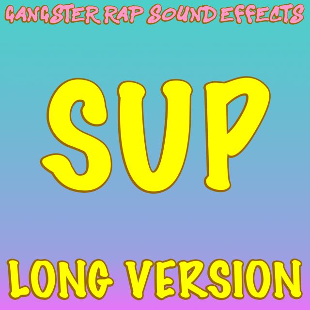 Gangster Rap Sound Effects - 'Sup (Long Version)' [Ringtone]