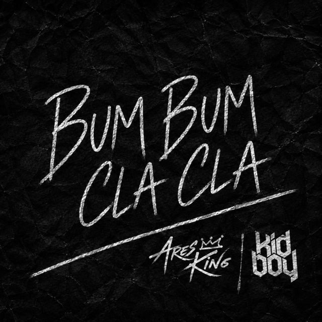 KID BOY - 'BUM BUM CLA CLA (feat. Ares King)' [Ringtone]