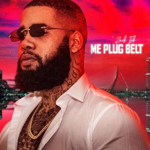 Zack Ink - 'Me Plug Belt' [Ringtone]