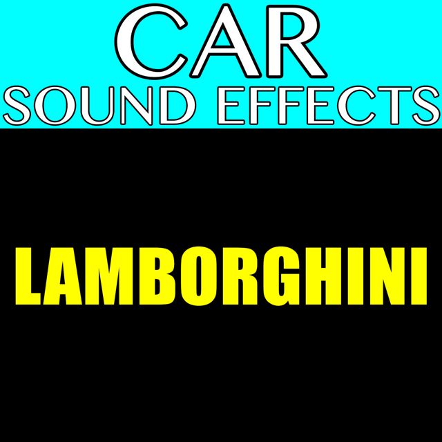 Car Sound Effects - 'Lamborghini' [Ringtone]