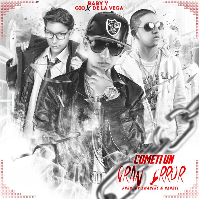 Gio y de la Vega - 'Cometí Un Gran Error (feat. Baby Y)' [Ringtone]